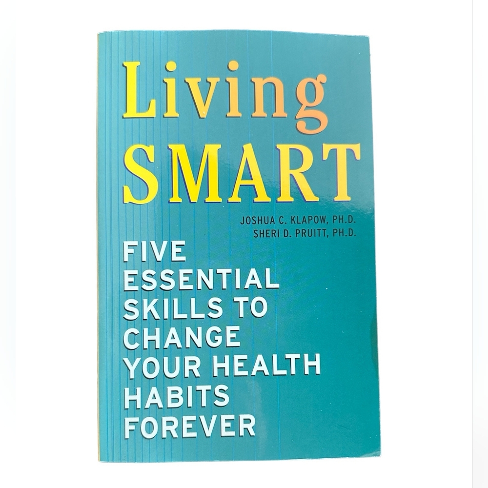Living Smart Health Book | Joshua C. Klapow Sheri D. Pruitt